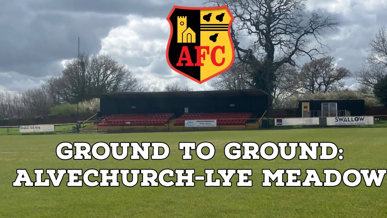 Ground To Ground: Alvechurch FC-Lye Meadow | AFC Finners | Matchday Vlog