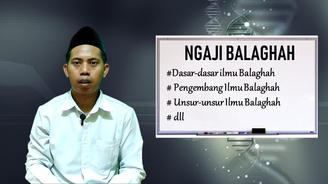 NGAJI BALAGHAH KE-01 {{PENGANTAR ILMU BALAGHAH}}