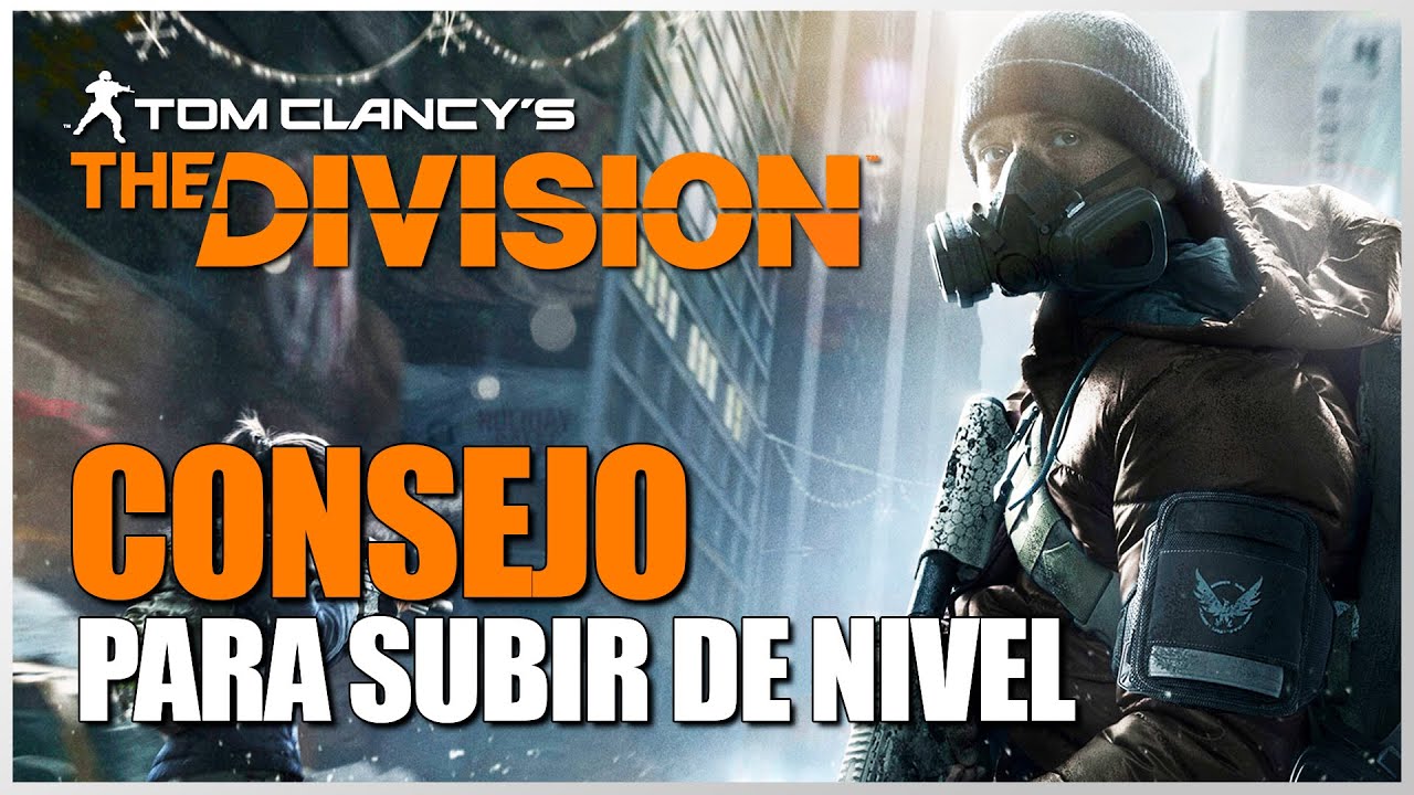 The Division: Cómo subir de nivel | Gameplay Español | Makina