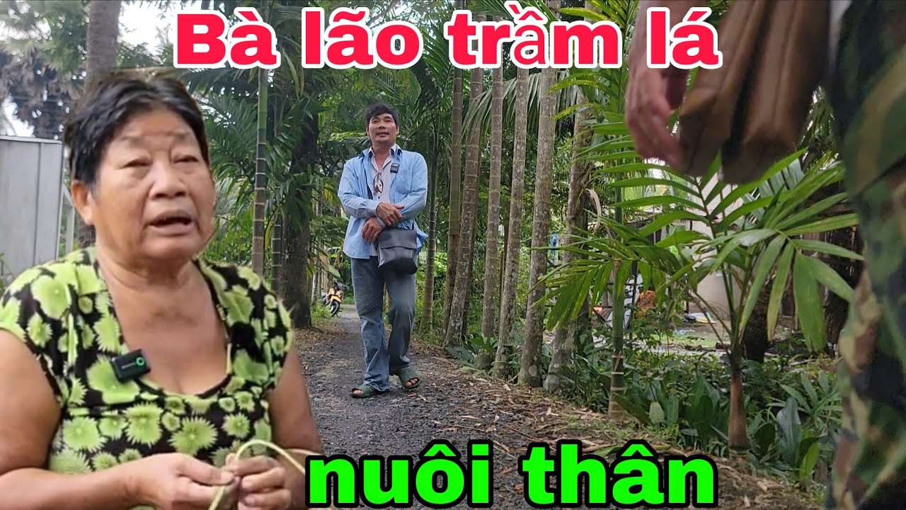 Bà lão sống một mình không dám lấy chồng,vì đâu?. Thiện Tâm 