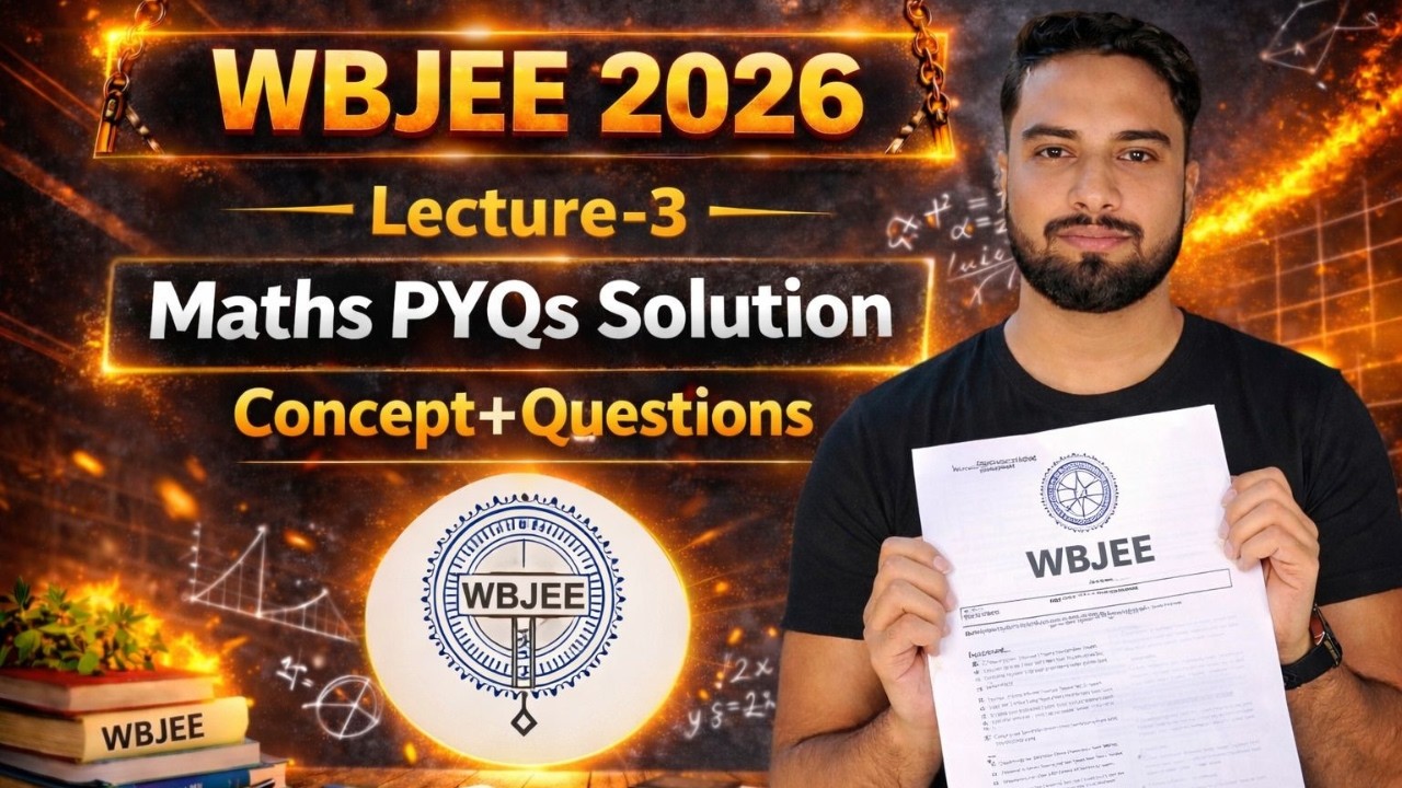 WBJEE 2026🔥: Вопросы по математике из прошлых лет: Лекция-3 | Обсуждение вопросов из прошлых лет ...