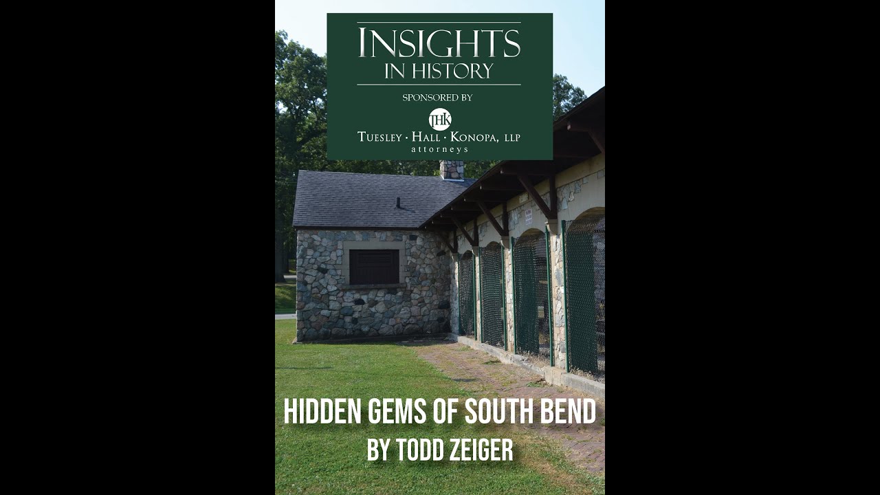 Insights in History: Hidden Gems of South Bend