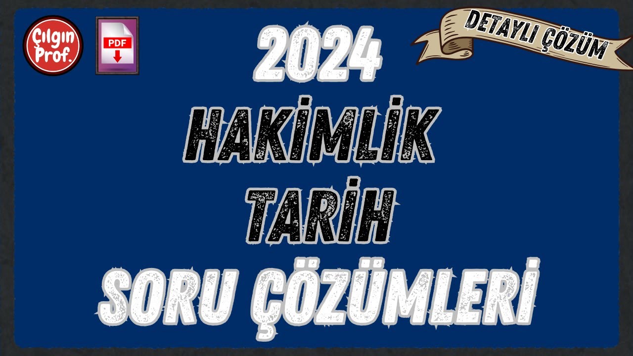 2024 Hakimlik Tarih Soru Çözümleri [+PDF]