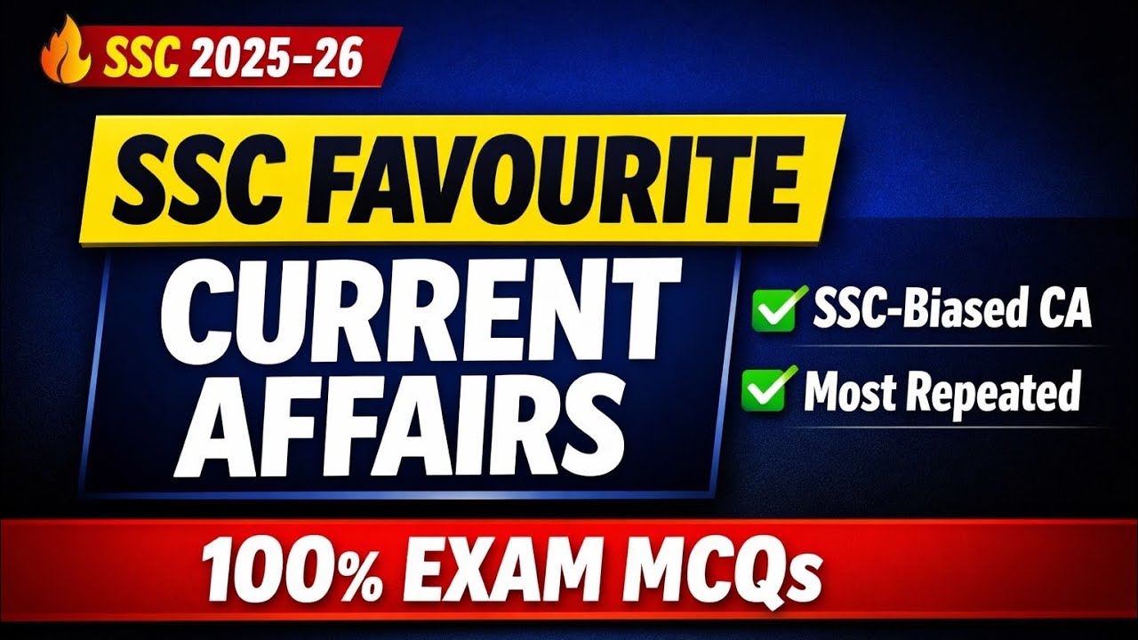 SSC Favourite Current Affairs 2026 | SSC Biased.Most Repeated C.A| SSC • Railway/UPSC Exam Special