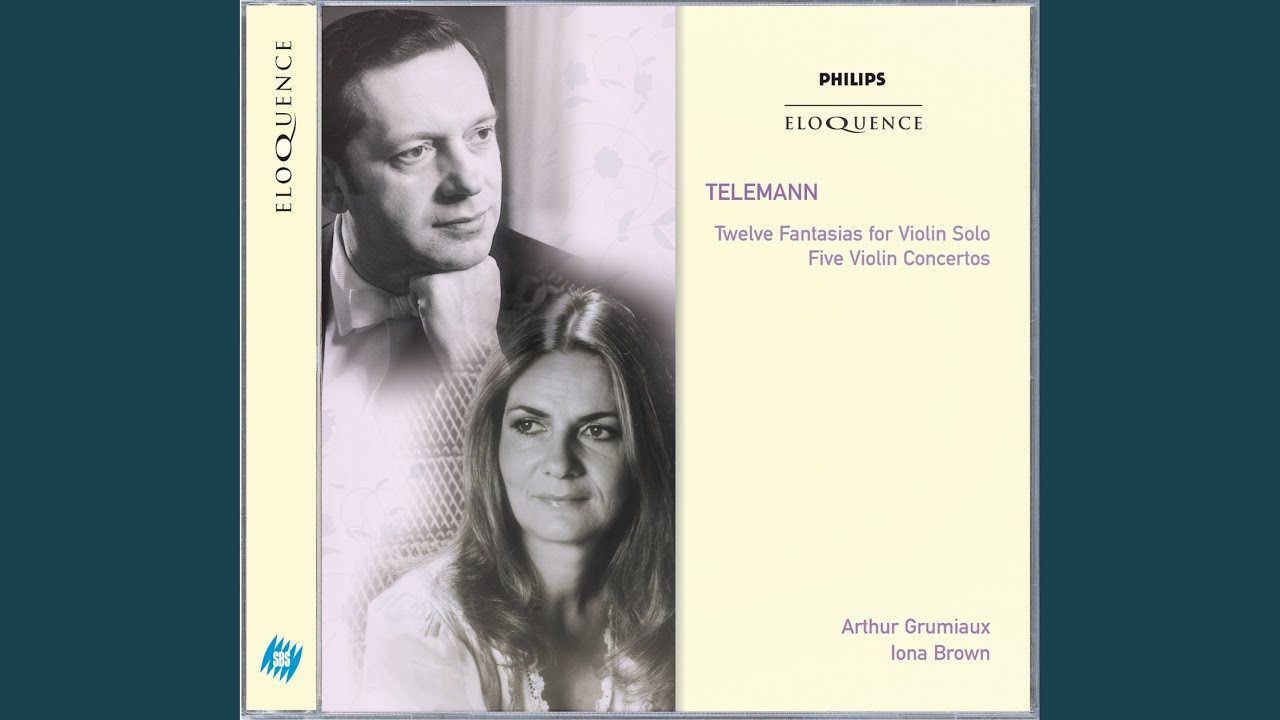 Telemann: Fantasia No. 12 in A minor for Violin without Bass: Moderato - Vivace - Presto