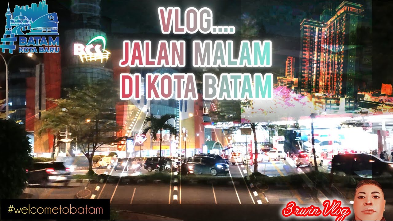 Vlog !! Jalan Jalan Seru Di Kota Batam