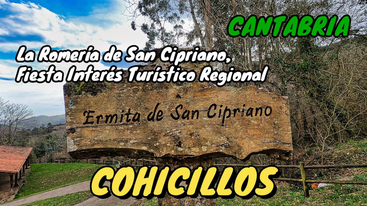 COHICILLOS - SAN MIGUEL Y CORRAL - CANTABRIA 4K - Es famosa su romer&iacute;a de San Cipriano!!!
