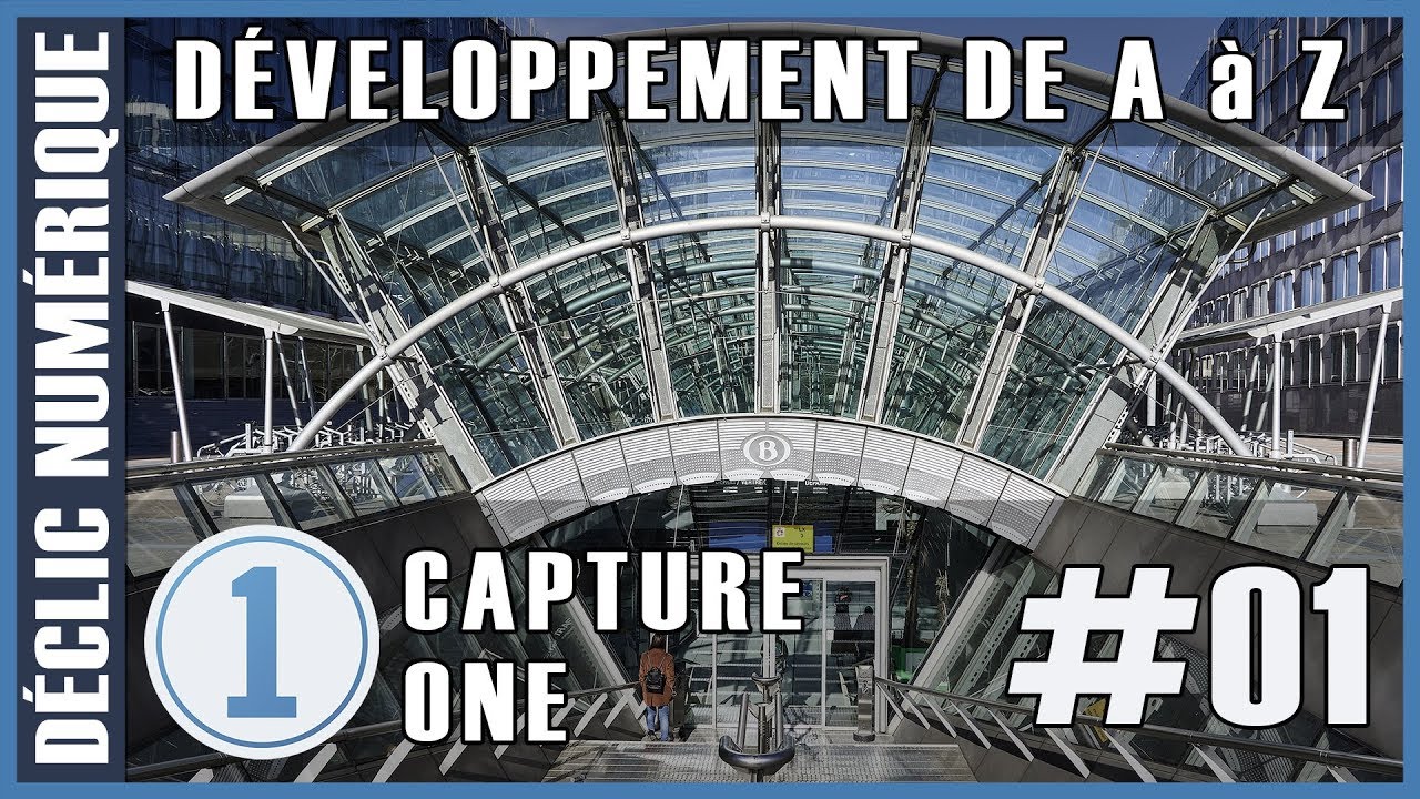 Capture One #01 - Développement de A à Z