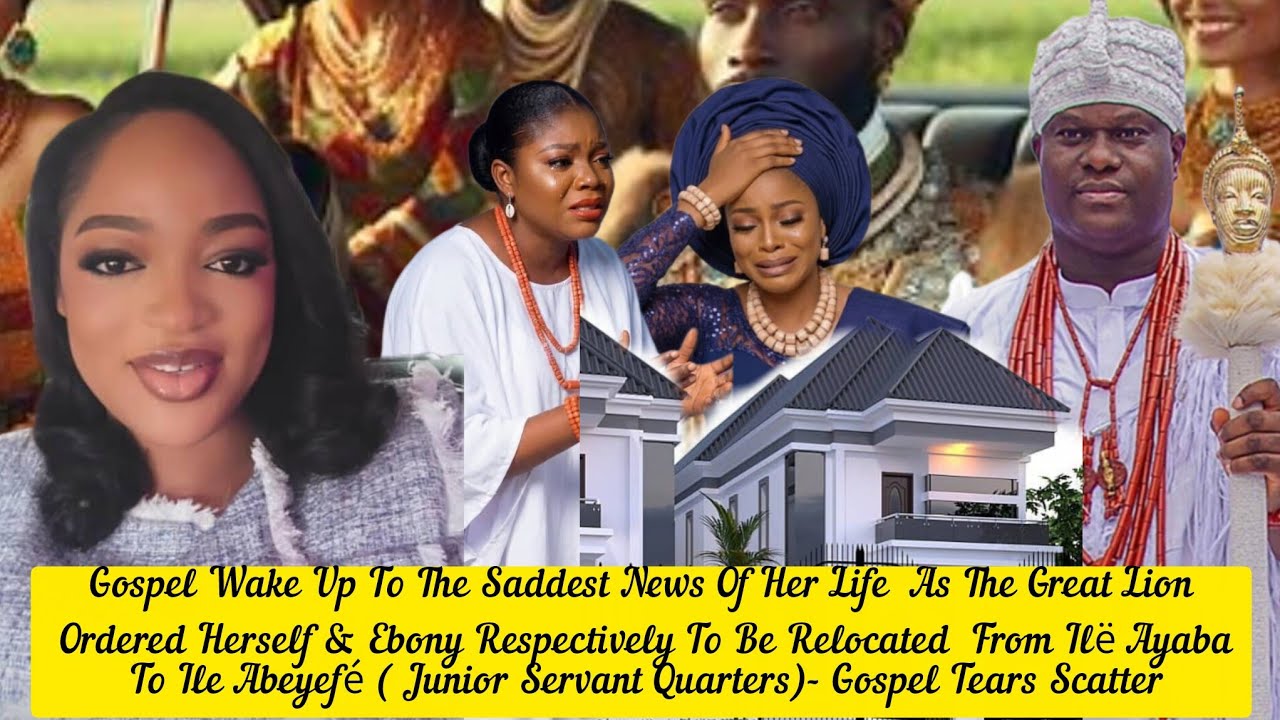 Gospel Wake Up To The Saddest News Of Her Life As The Great Lion Ordered Her &Ebony To Be Relocated 