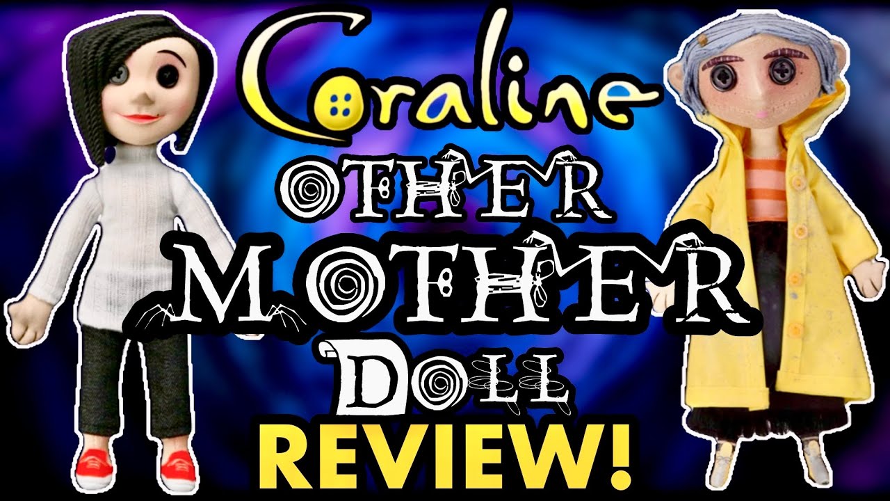 Coraline Other Mother Replica Doll Review!