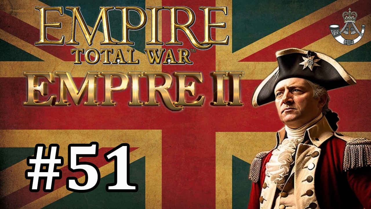 Great Britain #51 - Empire Total War: Empire 2 Mod - Securing The Front