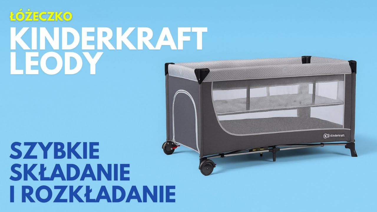KINDERKRAFT LEODY &ndash; jak rozłożyć ł&oacute;żeczko turystyczne? (krok po kroku)