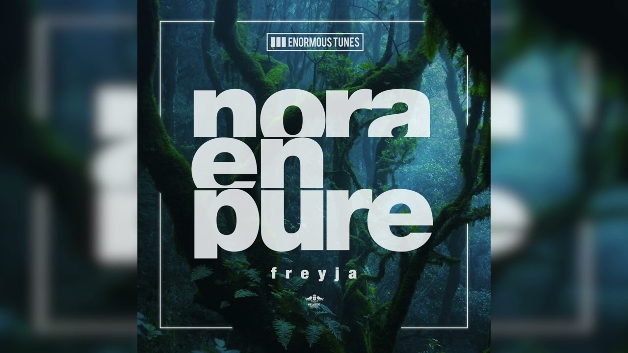 Nora En Pure  - Freyja