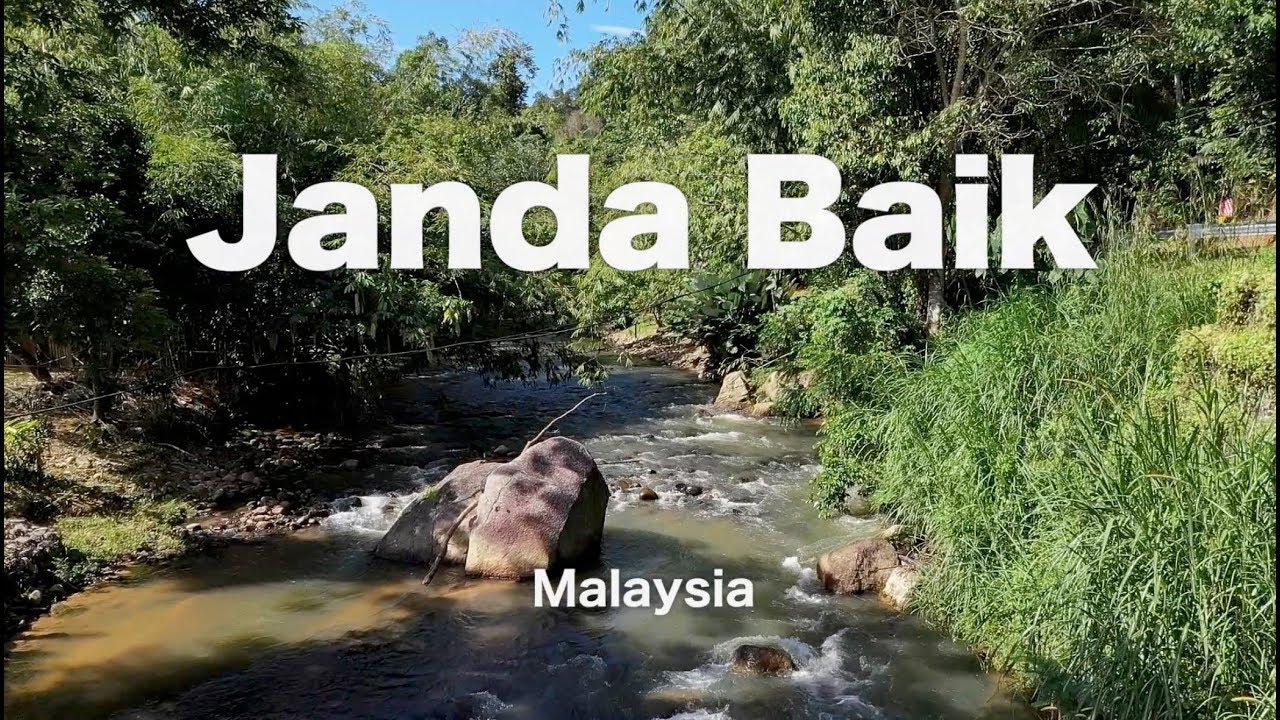 Kampung JANDA BAIK, Pahang - Let's back to the Nature!