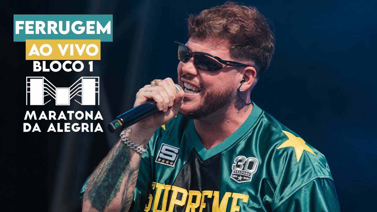 FERRUGEM - Bloco 1 - Ao Vivaço na Maratona da Alegria (2024)