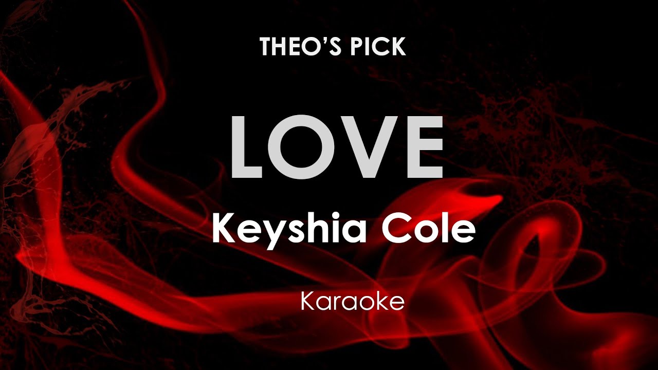 Love | Keyshia Cole karaoke