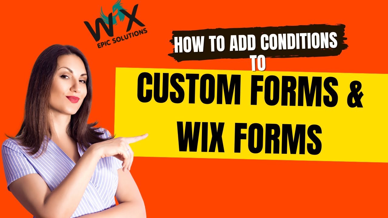 How to create conditional forms using Wix app or Velo  custom forms