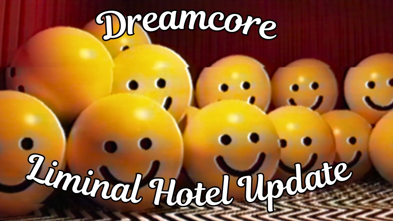 Revisiting Liminal Hotel (Update) - [Dreamcore]