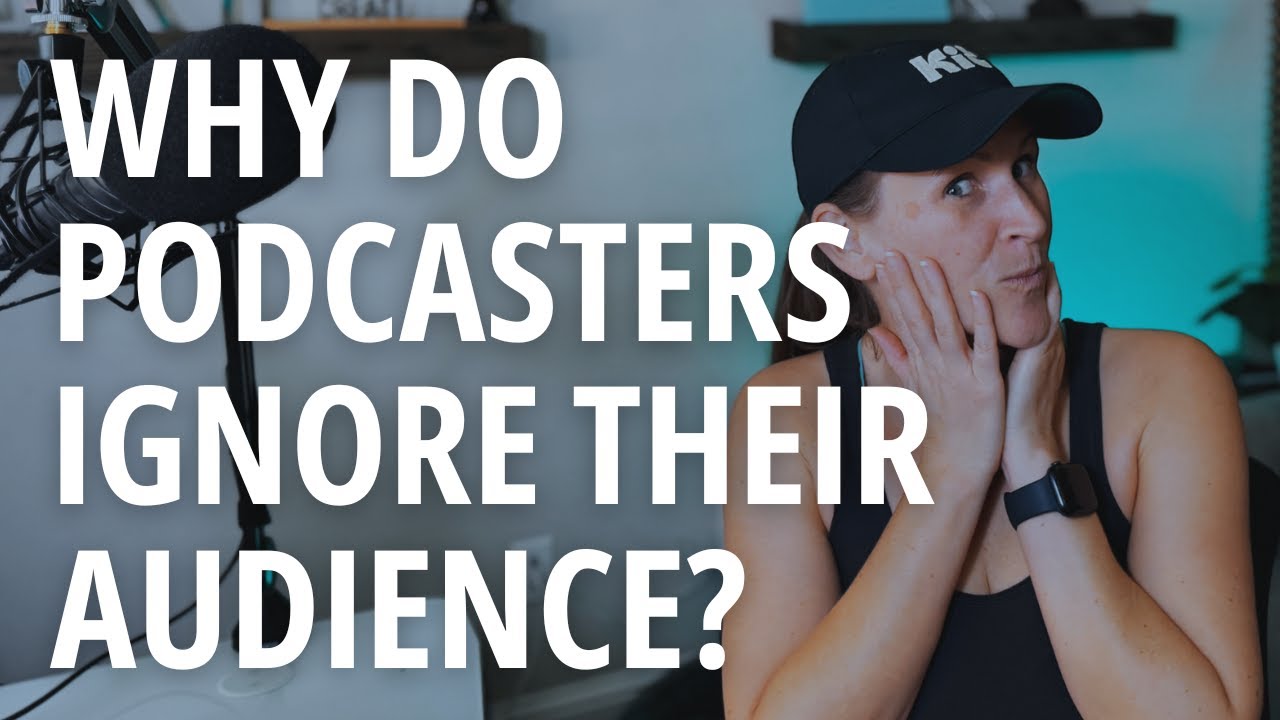 Why Do Podcasters Ignore Their Audience (Podcast Listeners)