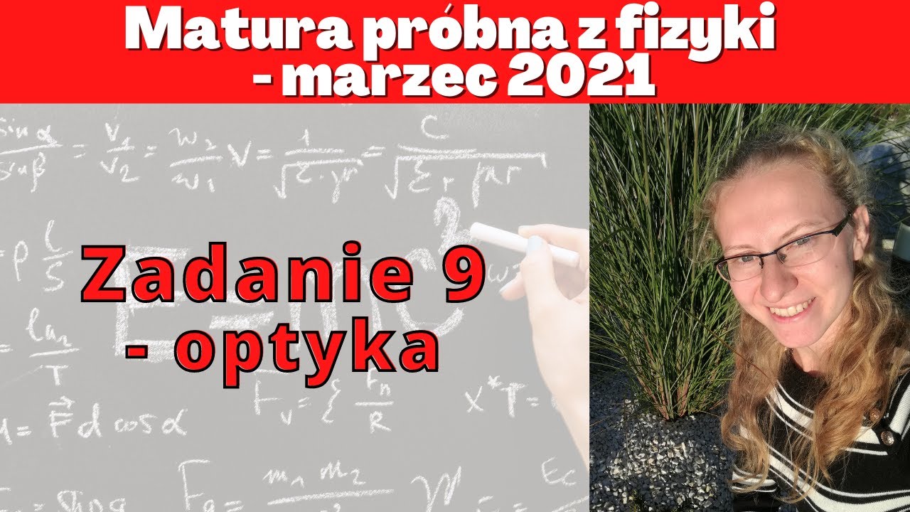 Matura próbna marzec 2021 - zadanie 9 - optyka