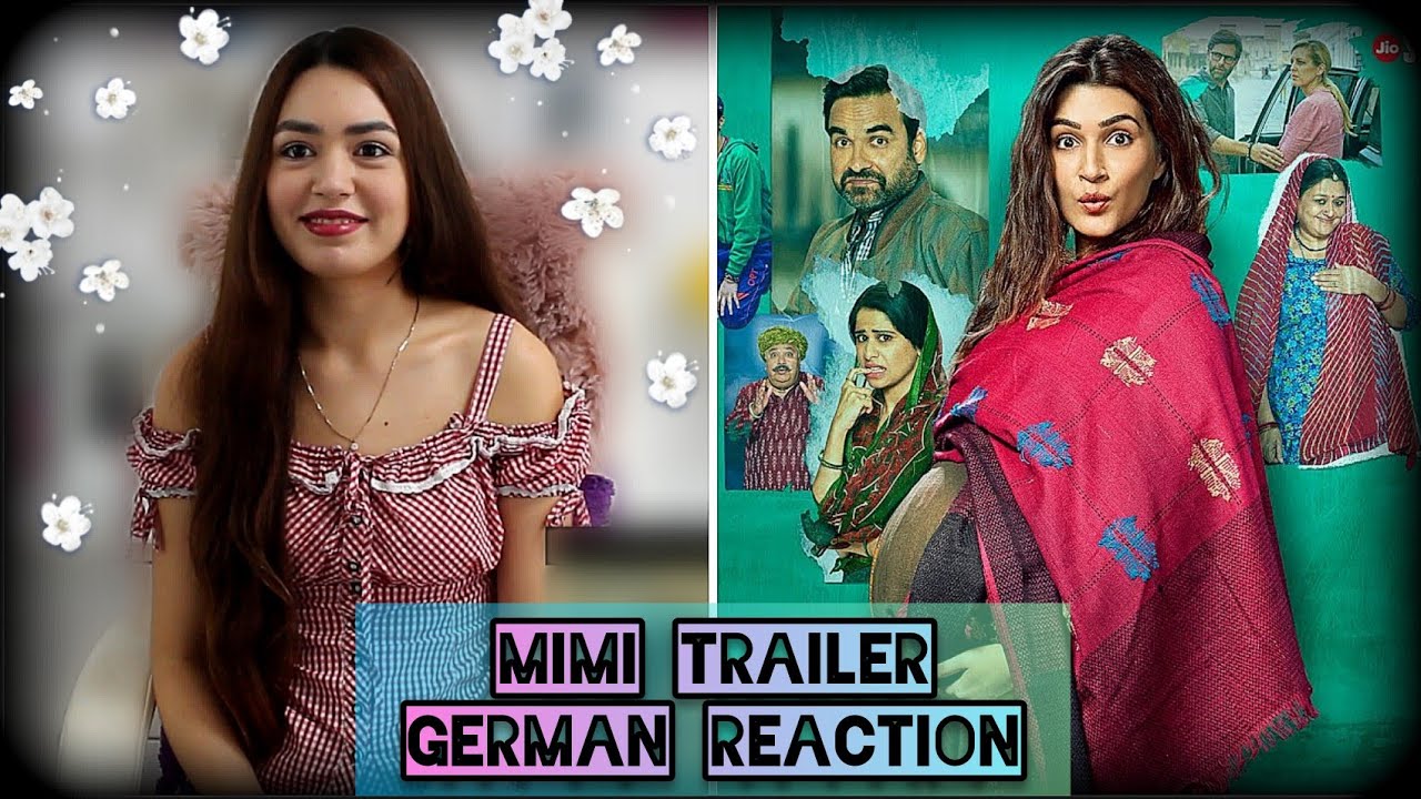 Mimi | Official Trailer | Kriti Sanon | German Reaction