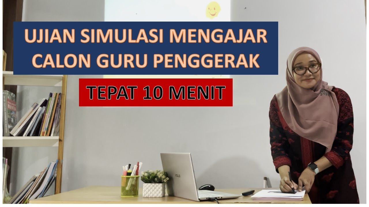 Ujian Simulasi Mengajar Calon Guru Penggerak