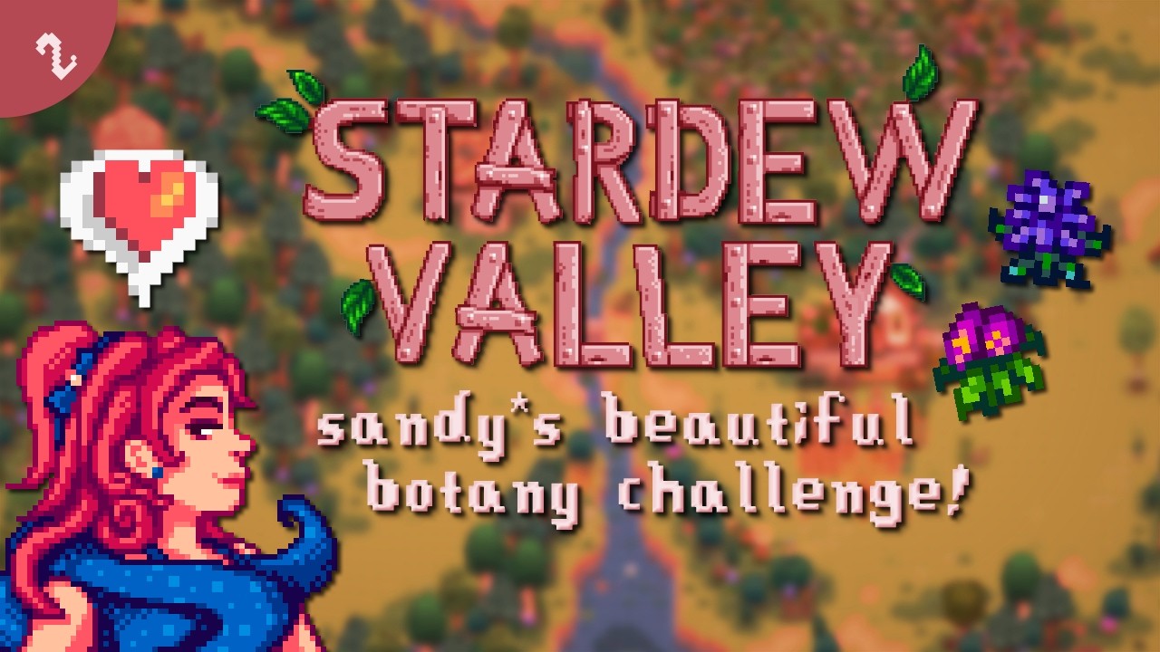 sandy's beautiful botany challenge ✨ stardew valley stream