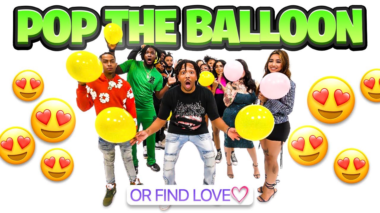 Pop The Balloon Or Find Love! **GUYS EDITION**
