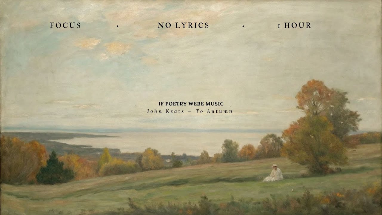 Study & Reading • Keats Inspired • Ambient Piano & Strings