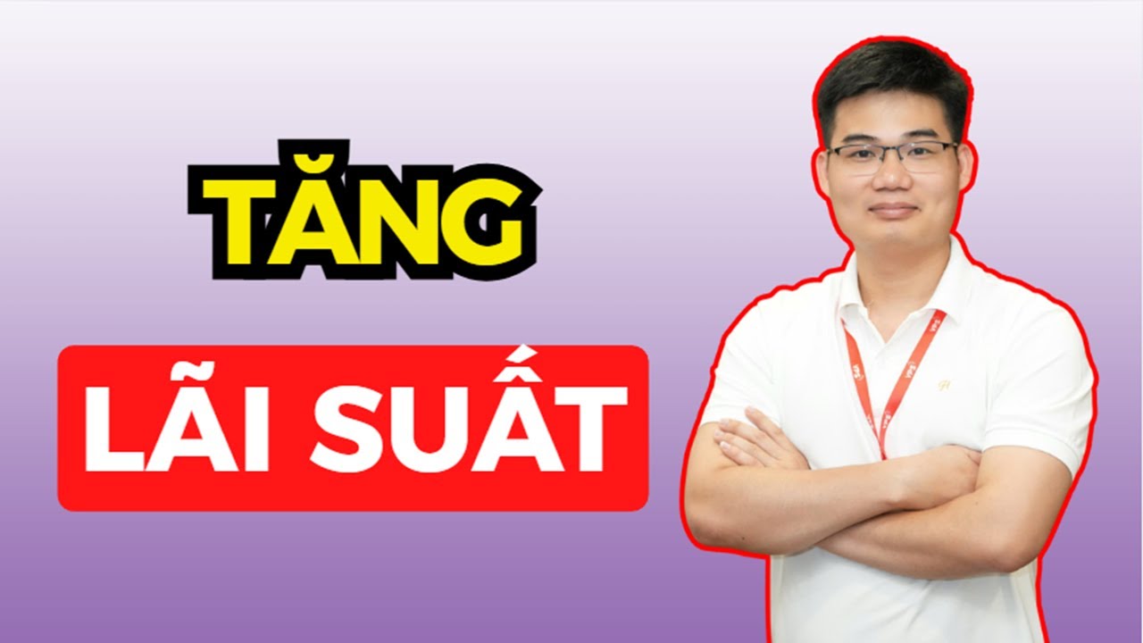 TĂNG L&Atilde;I SUẤT