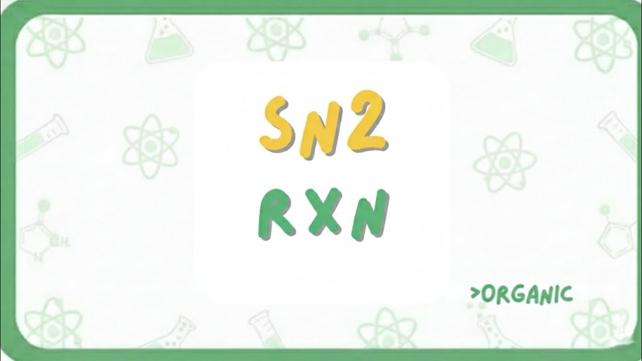 Sn2 reaction 🧪