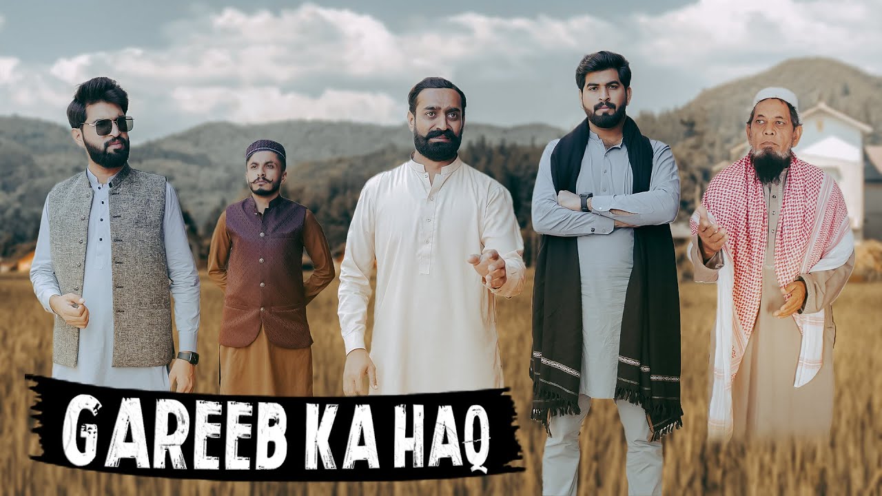 Gareeb ka HAQ | INTEQAL | Bwp Production