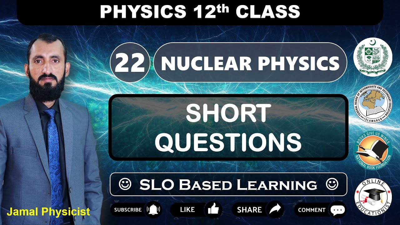Exercise Short Questions | Chapter 22 Nuclear Physics | 12th Physics | NBF | Federal Board | FBISE