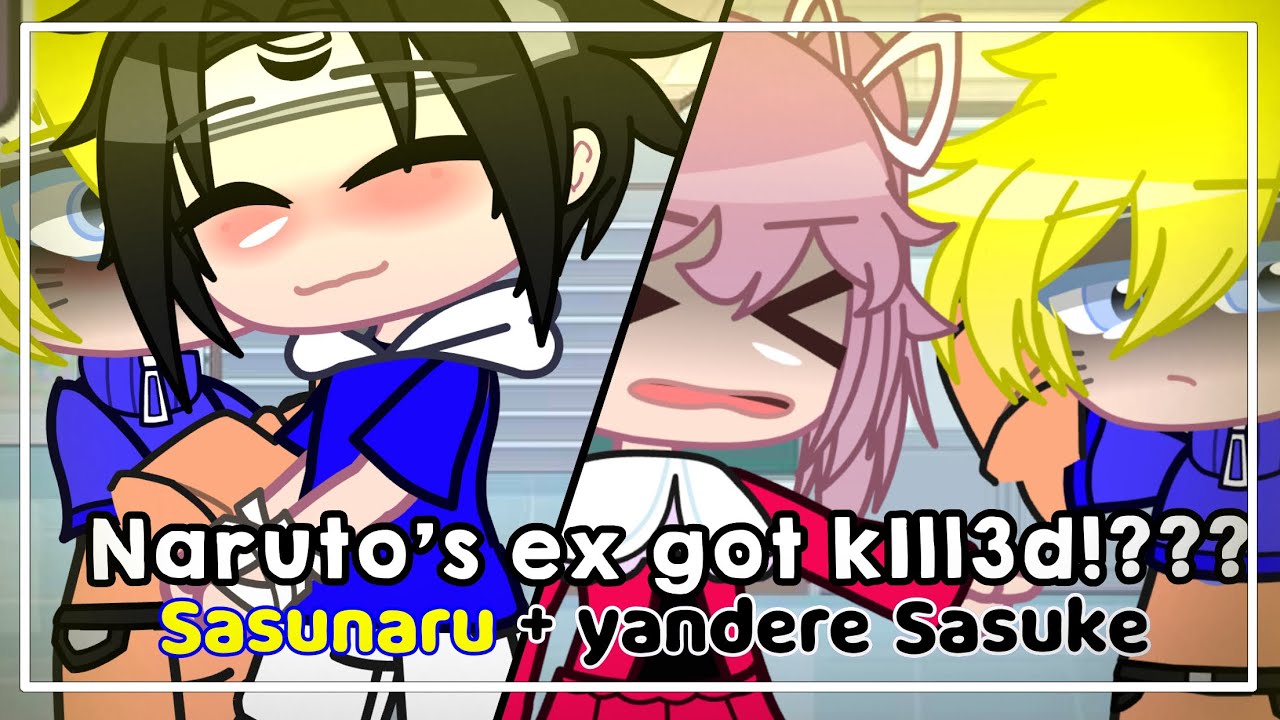 ⌗ サスナル 𝐒𝐀𝐒𝐔𝐍𝐀𝐑𝐔 : Naru ex got 🔪?! || SN + Yandere Sasuke🍨 || sxfia !