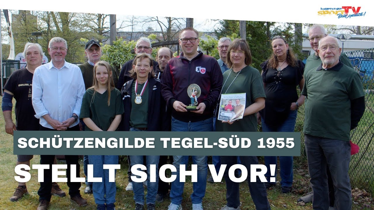 Die SCHÜTZENGILDE TEGEL-SÜD stellt sich vor I SPORTSCHIESSEN FAMILIÄR und MIT HERZ!