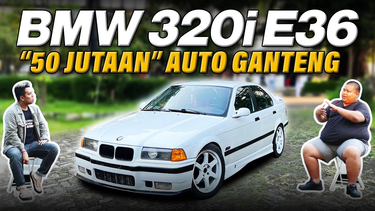 BMW 320i E36 HARGA 50 JUTAAN “Auto Ganteng”