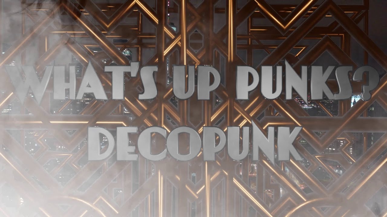 What's Up Punks? Decopunk