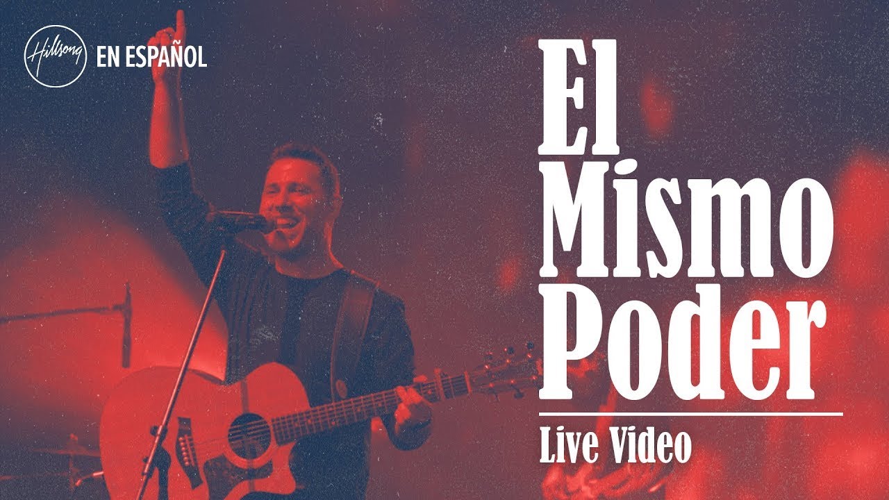 El Mismo Poder (Live Video ) - Hillsong En Español