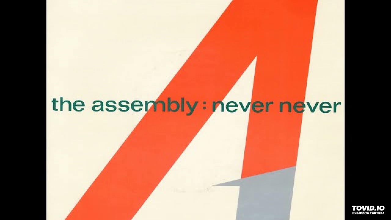 The Assembly - Never Never [1983] (Instrumental)