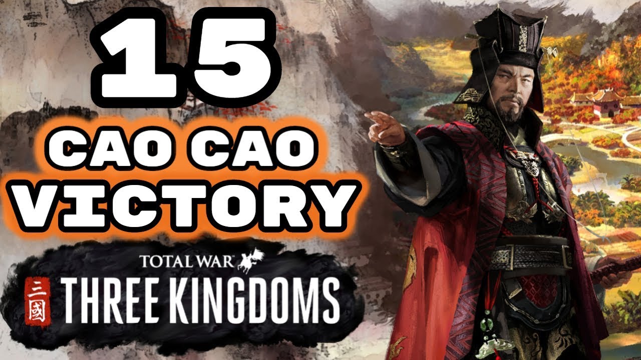 Total War: Three Kingdoms - Legendary Cao Cao Campaign - Romance - Episode 15