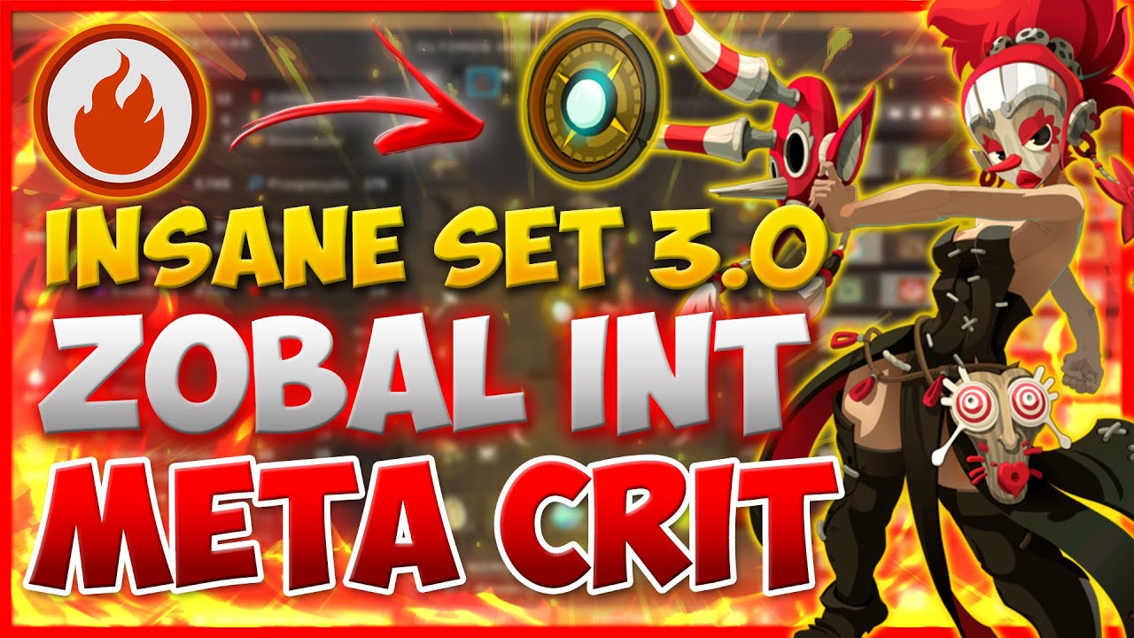 [DOFUS] PVP 1X1: ZOBAL INT CRIT NEW META INSANE DAMAGE!
