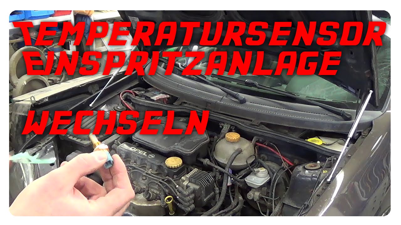 Temperatursensor Einspritzanlage wechseln , Corsa, Kadett , Vectra, Astra, Ascona, Calibra