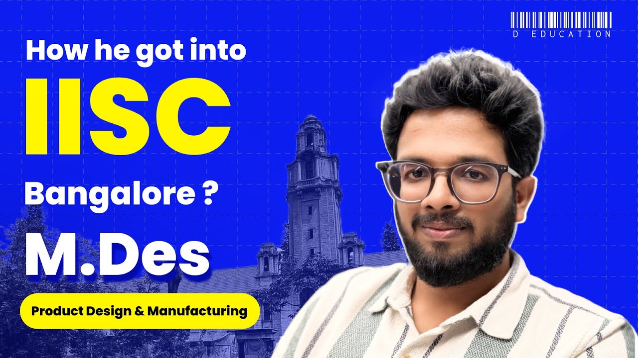 The Road Map for M.des in Product Design and Manufacturing @ IISC Banglore | Jaswanth Budda Journey