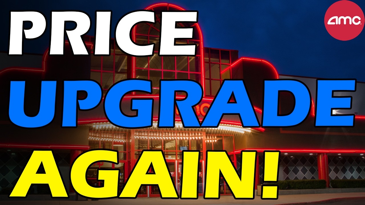 AMC PRICE UPGRADE AGAIN! LIKELY TO SQUEEZE!