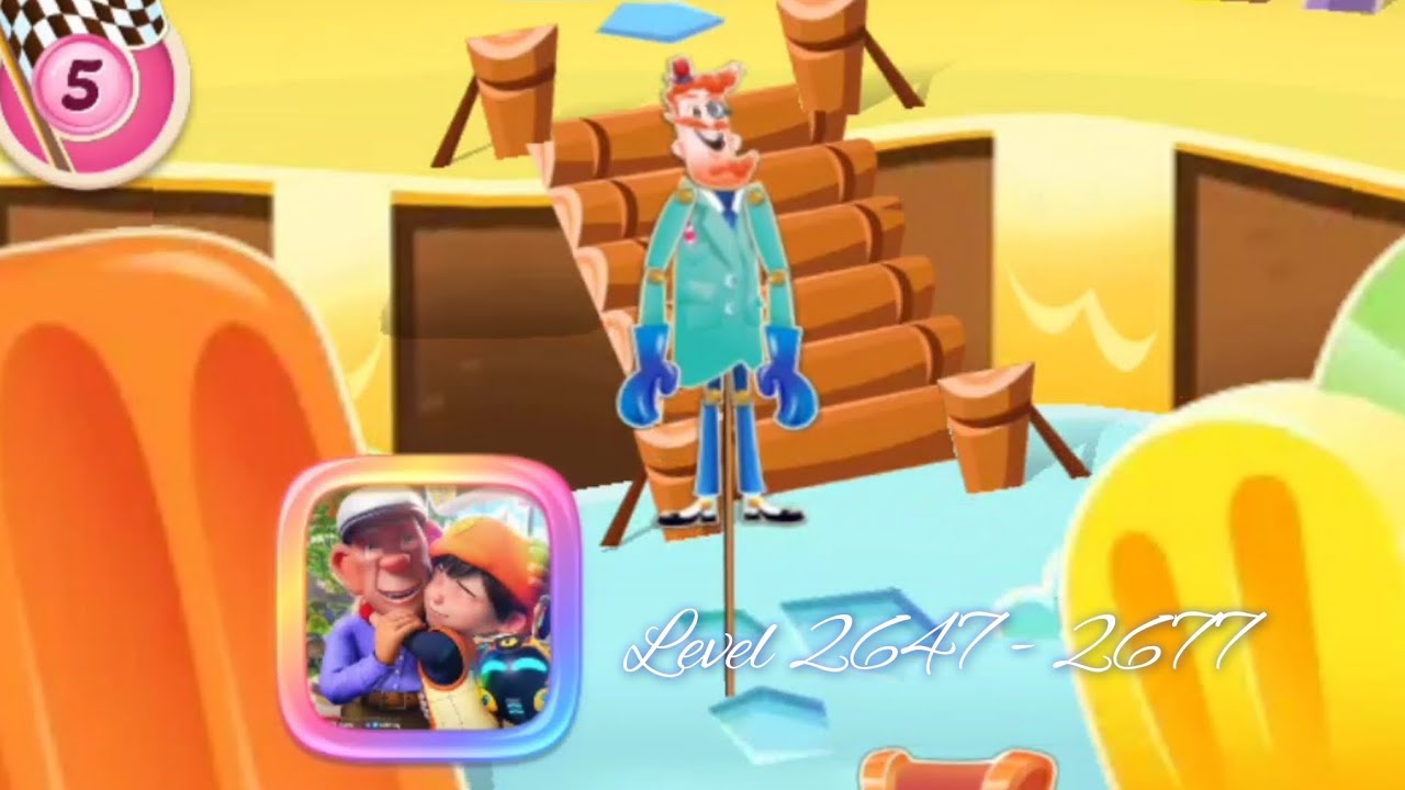 Candy Crush Saga: Level 2647 - 2677 