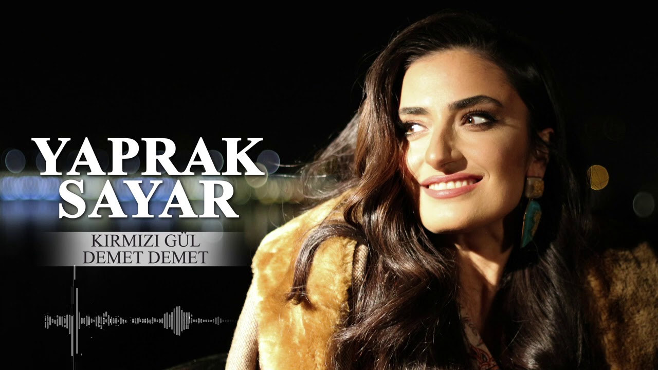 Yaprak Sayar - Kırmızı Gül Demet Demet