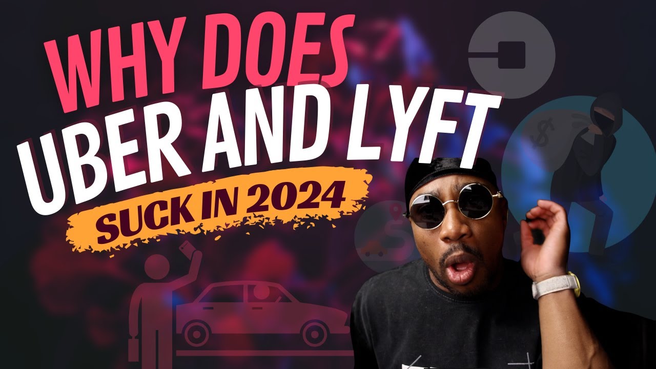 Why do UBER and LYFT Suck in 2024 ?