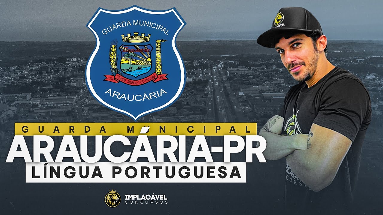 GUARDA MUNICIPAL ARAUCÁRIA-PR | LÍNGUA PORTUGUESA - RESOLUÇÃO DE QUESTÕES FAFIPA