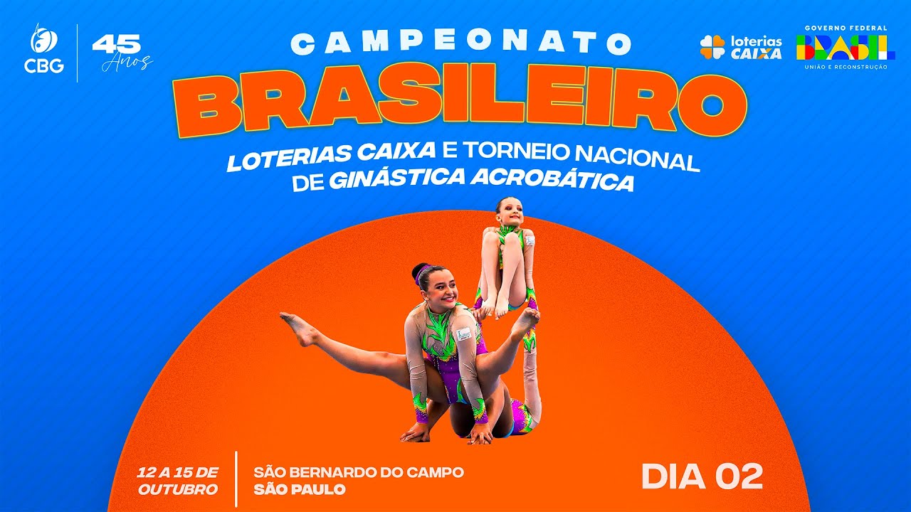 Campeonato Brasileiro Loterias Caixa de Ginástica Acrobática e X Torneio Nacional - Dia 2 - Parte 2