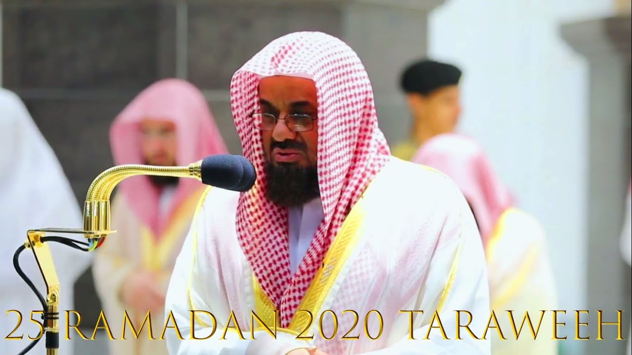 25th Ramadan 2020/1441 Makkah Taraweeh | Sheikh shuraim |Sheikh Abdullah Juhany
